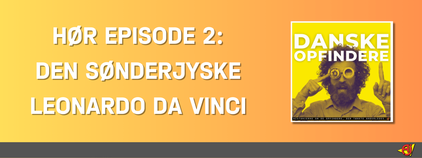 Episode 2 - Den Sønderjyske Leonardo Da Vinci