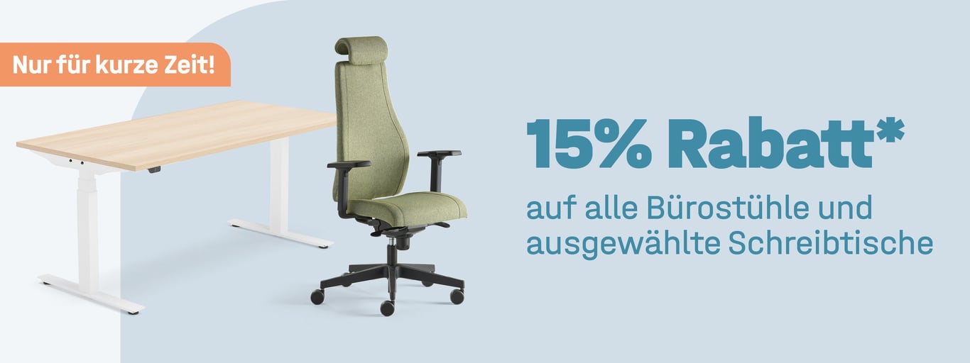 15% Rabatt auf alle Bürostühle & ausgewählte Schreibtische