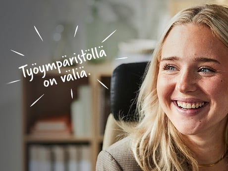 Työympäristöllä on väliä