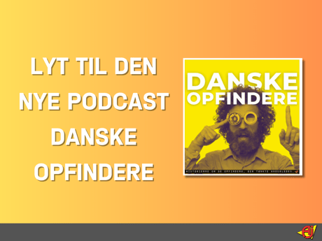 Ny podcastserie - danske opfindelser, der ændrede verden