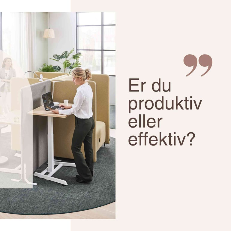 Er du produktiv eller effektiv?