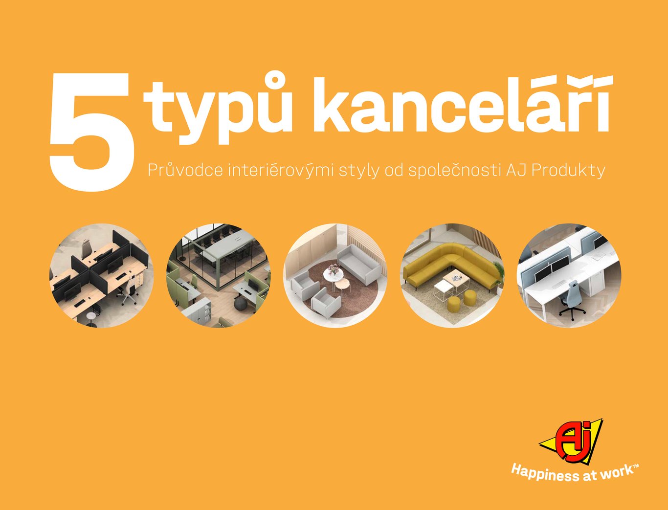 Katalog AJ Produkty - 5 typů kanceláří